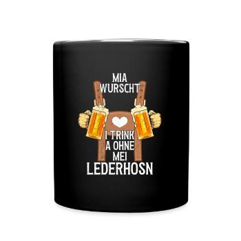 Mia Wurscht I Trink a ohne mei Lederhosen Shirt - Tasse einfarbig - Schwarz - Vorne