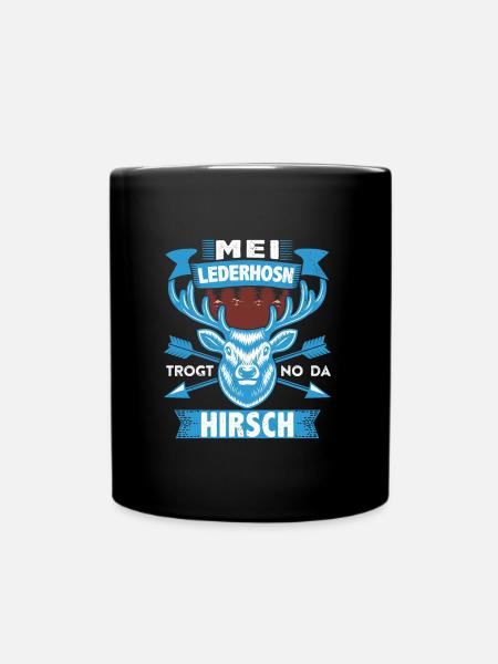 Mei Lederhosn trogt no da Hirsch Bayerische - Tasse einfarbig - Schwarz