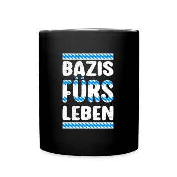 Bazis fürs Leben Bayerische Freunde Blau Weiß - Tasse einfarbig - Schwarz - Vorne