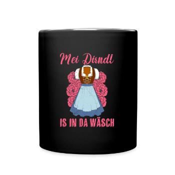 Mein Dirndl is in da Wäsch Bayerisches Dirndl Shir - Tasse einfarbig - Schwarz - Vorne