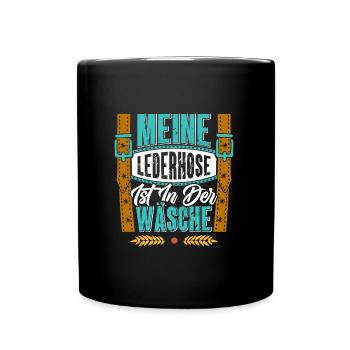 Mei Lederhosn is in da Wäsch Shirt - Tasse einfarbig - Schwarz - Vorne