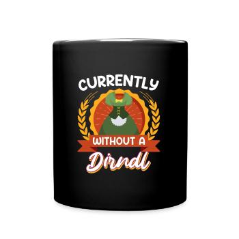 Trachten Shirt Frauen Actuellement sans Dirndl - Mug uni - noir - Devant