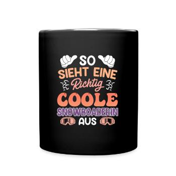 Snowboard So Sieht eine Coole Snowboarderin aus - Tasse einfarbig - Schwarz - Vorne