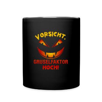 Halloween Kürbis Vorsicht Gruselfaktor Hoch! - Tasse einfarbig - Schwarz - Vorne