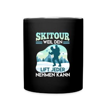 Ski Tour Weil den Lift Jeder Nehmen kann - Tasse einfarbig - Schwarz - Vorne