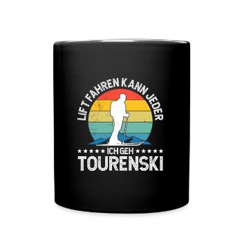 Lift Fahren kann Jeder Ich Geh Tourenski - Tasse einfarbig - Schwarz - Vorne