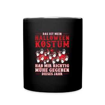 Horror Shirt Das ist mein Halloween Kostüm - Tasse einfarbig - Schwarz - Vorne