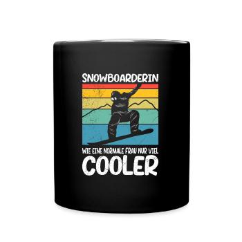 Snowboarderin wie eine Normale Frau nur Cooler - Tasse einfarbig - Schwarz - Vorne