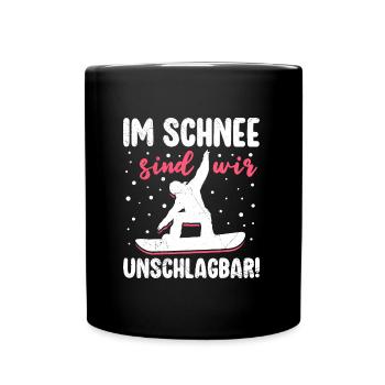 Snowboard Mädchen Im Schnee sind wir Unschlagbar! - Tasse einfarbig - Schwarz - Vorne