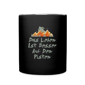 Skifahren Das Leben ist Besser auf den Pisten - Tasse einfarbig - Schwarz - Vorne