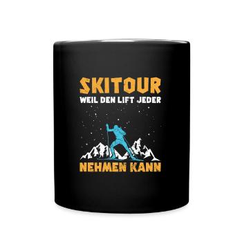 Ski Tour Weil den Lift jeder Nehmen kann - Tasse einfarbig - Schwarz - Vorne