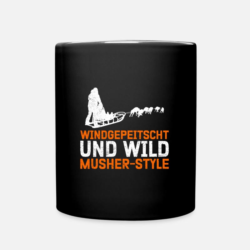 Musher Style Windgepeitscht und Wild Mushing - Tasse einfarbig - Schwarz