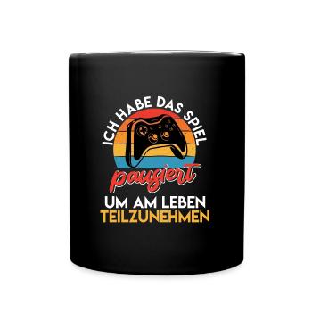 Videospieler Habe das Spiel Pausiert Videospiele - Tasse einfarbig - Schwarz - Vorne