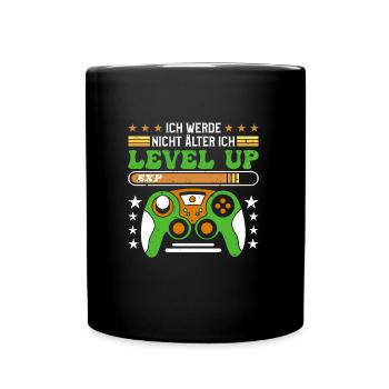 Video Spieler B-Day Werde nicht Älter Ich Level Up - Tasse einfarbig - Schwarz - Vorne