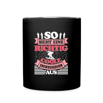 So Sieht eine Richtig Coole Snowboarderin aus - Tasse einfarbig - Schwarz - Vorne