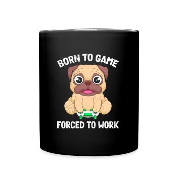Gamers born to gamble, forced to work - Full Colour Mug - black - Front