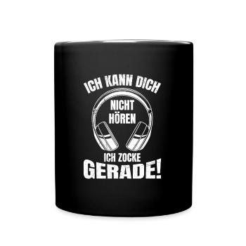 Video Spiele Kann Dich Nicht Hören Ich Zocke - Tasse einfarbig - Schwarz - Vorne