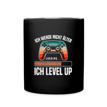 Retro Gamer B-Day Werde nicht Älter Ich Level Up - Tasse einfarbig - Schwarz - Vorne