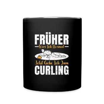 Curler Spruch Heute Gehe ich zum Curling - Tasse einfarbig - Schwarz - Vorne