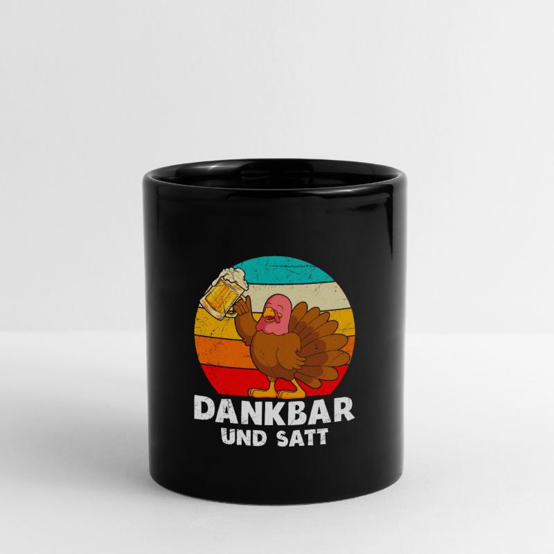 Dankbar und Satt Biertrinker Truthahn Tasse einfarbig