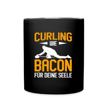 Curling wie Bacon für deine Seele Curlingspieler - Tasse einfarbig - Schwarz - Vorne