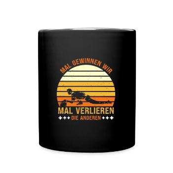 Curler Spruch Mal Gewinnen wir Mal Verlieren Andre - Tasse einfarbig - Schwarz - Vorne