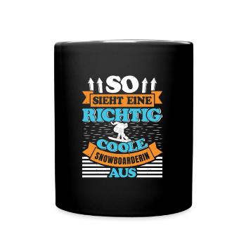 So Sieht eine Richtig Coole Snowboarderin aus - Tasse einfarbig - Schwarz - Vorne