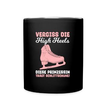 Vergiss die High Heels Diese Prinzessin trägt - Tasse einfarbig - Schwarz - Vorne