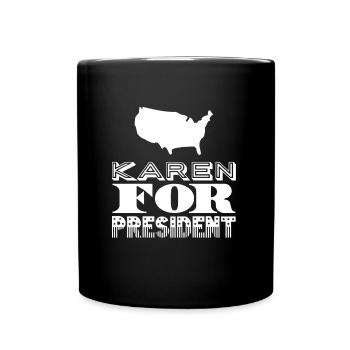 Karen for President - Full Colour Mug - black - Front