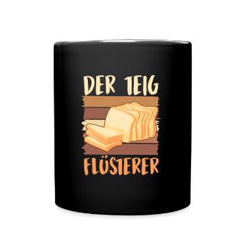 Toastbrot Der Teig Flüsterer Backliebhaber - Tasse einfarbig - Schwarz - Vorne