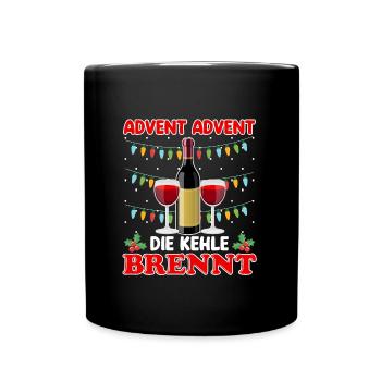 Advent Advent die Kehle Brennt Glühwein - Tasse einfarbig - Schwarz - Vorne