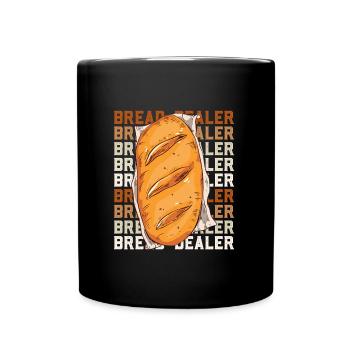 Backen Bread Dealer Backliebhaber Brotteig - Tasse einfarbig - Schwarz - Vorne