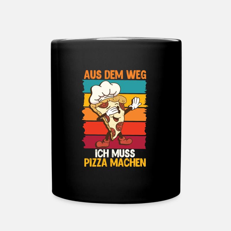 Pizza Backen Aus dem Weg ich Muss Pizza machen - Tasse einfarbig - Schwarz
