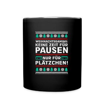 Zocker Pausen Nur für Plätzchen Weihnachten - Tasse einfarbig - Schwarz - Vorne