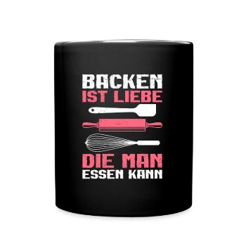 Backen ist Liebe die Man Essen kann Backfans - Tasse einfarbig - Schwarz - Vorne
