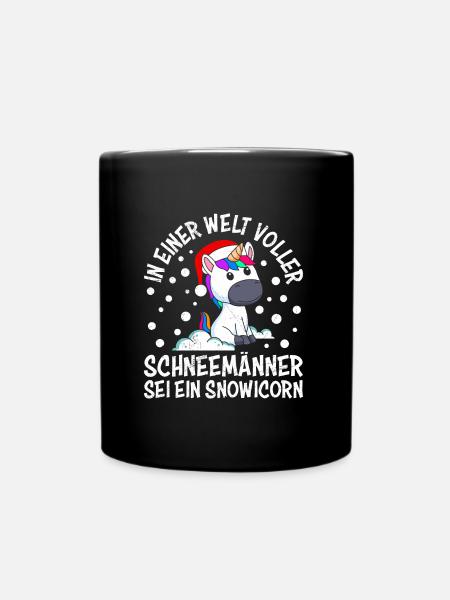 In einer Welt voller Schneemänner sei Snowicorn - Tasse einfarbig - Schwarz