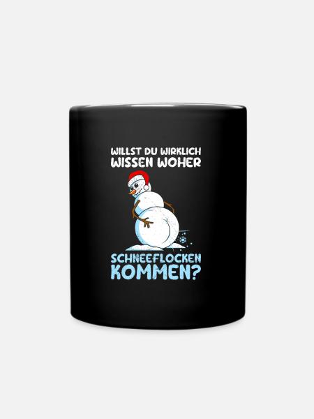 Schneemann Willst du Wissen Woher Schneeflocken - Tasse einfarbig - Schwarz