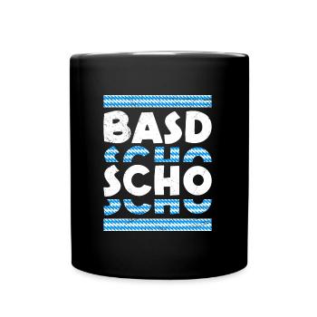 Basd Scho Boarisch Bayern Flagge Bayern Weiß Blau - Tasse einfarbig - Schwarz - Vorne
