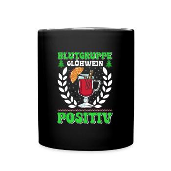 Blutgruppe Glühwein Positiv Glüweinstand - Tasse einfarbig - Schwarz - Vorne