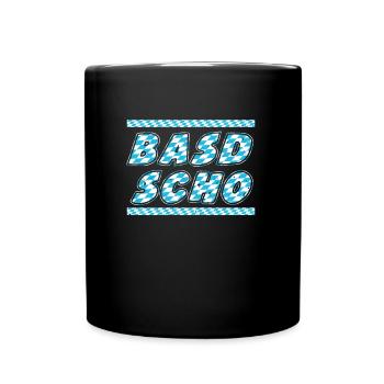 Basd Scho Freistaat Bayern Bayerisches Shirt - Tasse einfarbig - Schwarz - Vorne