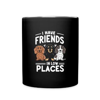 Amis dans les bas endroits Teckel Humour - Mug uni - noir - Devant