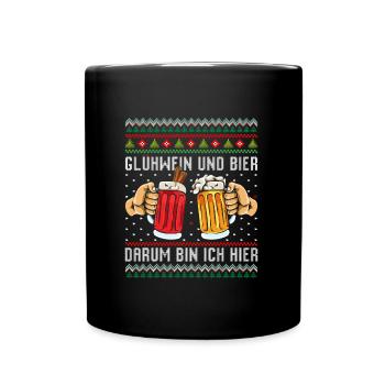 Glühwein und Bier Darum bin Ich Hier Weihnachten - Tasse einfarbig - Schwarz - Vorne