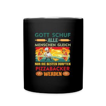 Gott Schuf alle Menschen gleich Pizzabäcker - Tasse einfarbig - Schwarz - Vorne