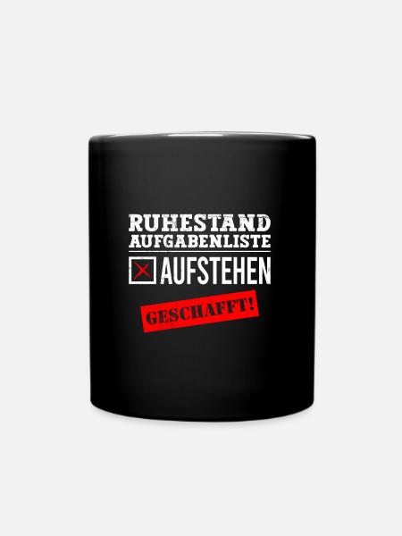 Ruhestand Aufgabenliste Aufstehen Geschafft! - Tasse einfarbig - Schwarz