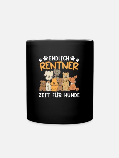 Endlich Rentner Zeit für meine Hunde Rente - Tasse einfarbig - Schwarz