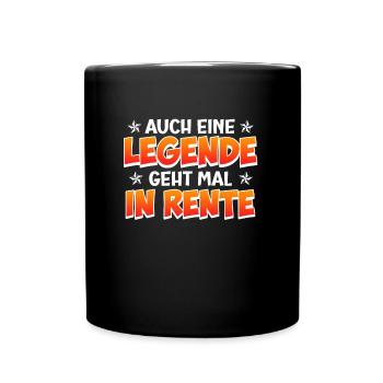 Rentner Auch eine Legende geht mal in Rente - Tasse einfarbig - Schwarz - Vorne