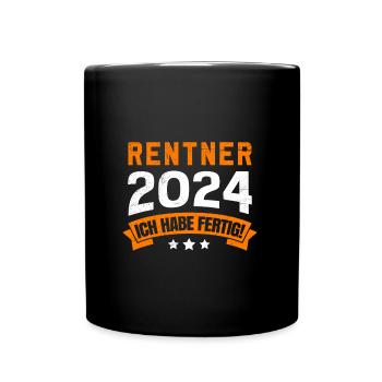 Rentner 2024 Ich habe Fertig Ruhestand Endlich - Tasse einfarbig - Schwarz - Vorne