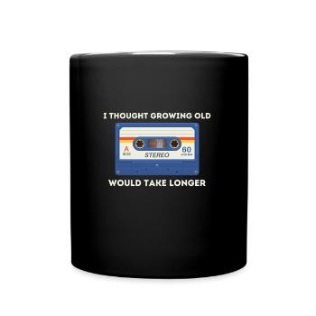 Retro -sarkastisches Alter Spruch - Tasse einfarbig - Schwarz - Vorne