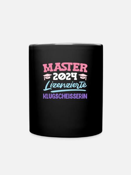 Master 2024 Lizenzierte Klugscheisserin Master's - Tasse einfarbig - Schwarz