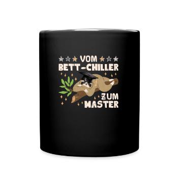 Masterarbeit Geschafft Vom Bett-Chiller zum Master - Tasse einfarbig - Schwarz - Vorne